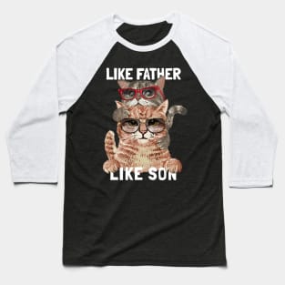 Like Father like Son Baseball T-Shirt